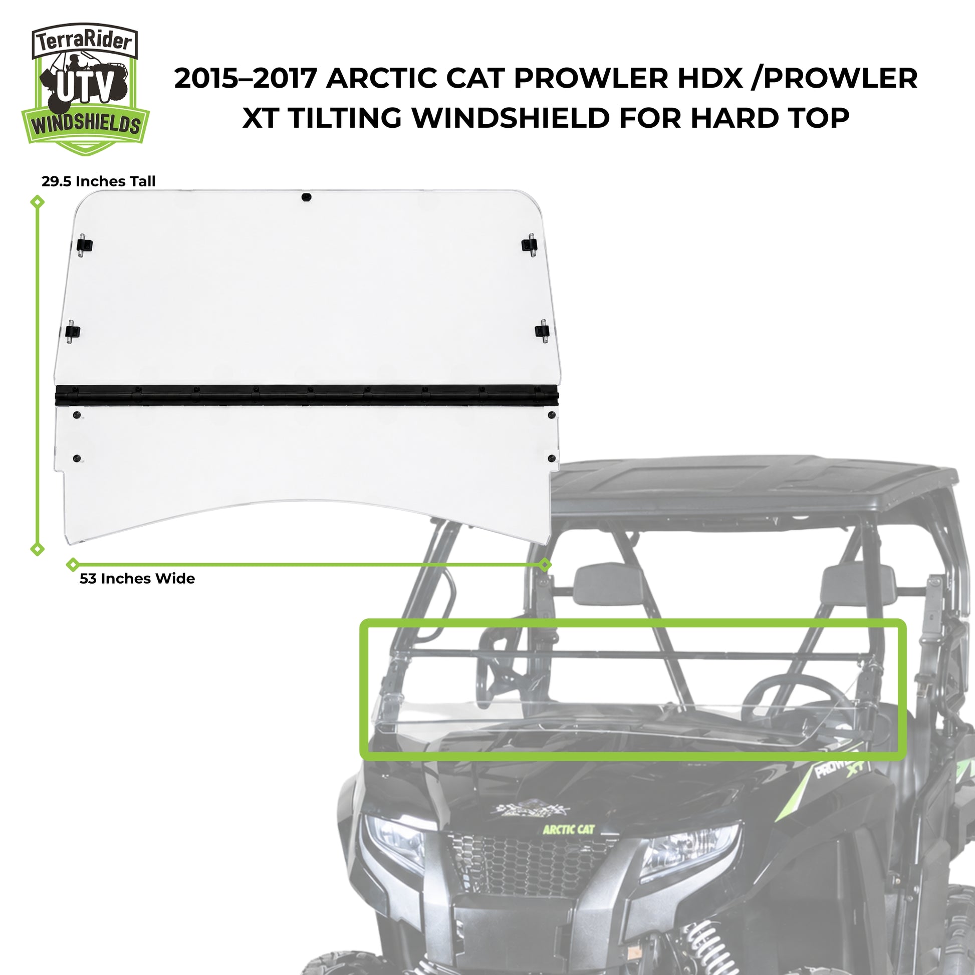 Dimension drawing for the 2015-2017 Arctic Cat Prowler tilting windshield for a hard top, 29.5 inches tall by 53 inches wide, shown against the machine
